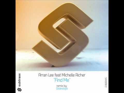 Arran Lee - Find me (Glideslope Remix) [Subtraxx Recordings]