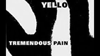 Yello Tremendous Pain (Special Extended Mix) Variété Internationale