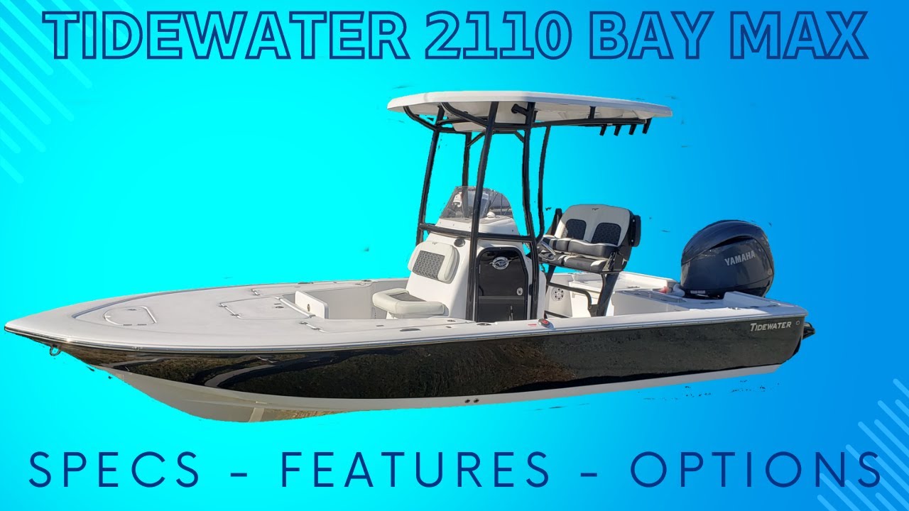 2024 Tidewater 2110 Bay Max Boat Review Walkthrough