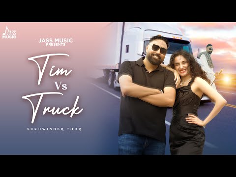 Tim Vs Truck (Official Video) Sukhwinder Toor |Amrinder Kahlon New Punjabi Song 2025 | Jass Studios