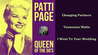 Patti Page - Changing Partners / Tennessee Waltz / I Went To Your Wedding (with lyrics)