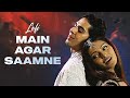 Main Agar Saamne Lofi Mix Raaz Bipasha Basu Dino Moreo Abhijeet Alka Yagnik Lofi Songs