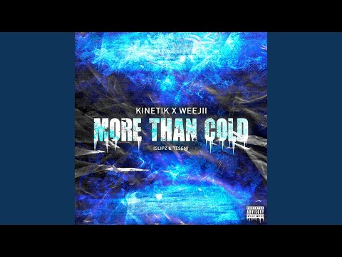 More Than Cold
