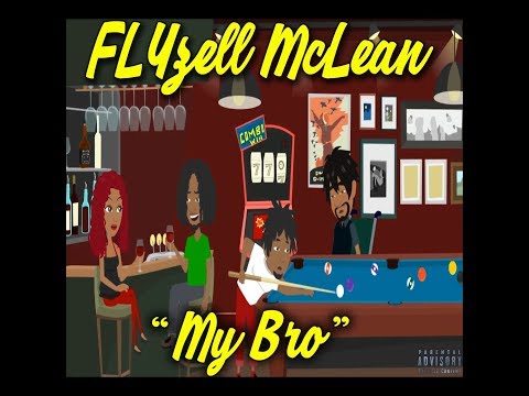 FLYzell McLean x My Bro (Prod by. Kingmeezy)