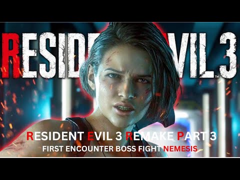 RESIDENT EVIL 3 REMAKE GAMEPLAY WALKTHROUGH PART 3. | boss fight encounter Nemesis. Ps4 gameplay