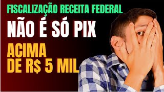 🦁 CUIDADO: NÃO SERÁ SÓ PIX ACIMA DE 5 MIL | COMO VAI FUNCIONAR NOVAS REGRAS do PIX RECEITA FEDERAL