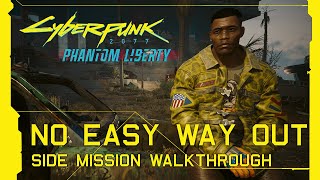 Cyberpunk 2077: Phantom Liberty - No Easy Way Out Side Mission Walkthrough [Update 2.0]