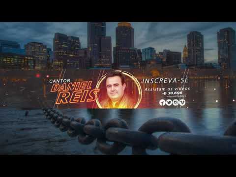 DANIEL REIS - HOMENS FIÉIS