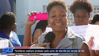 Familiares fazem protesto após surto de diarréia em escola de SG