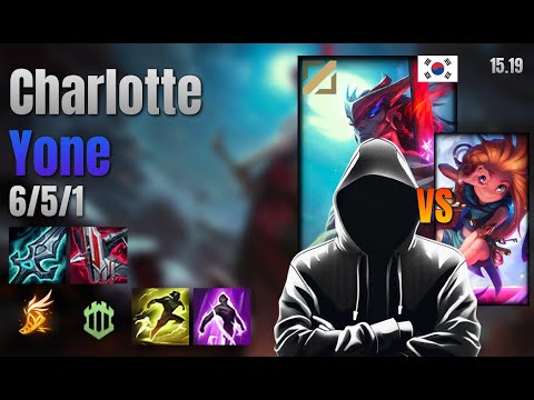 Charlotte Mid Yone vs Zoe lol KR solo rank Full Game 15.19 | charlotte 요네 vs 조이