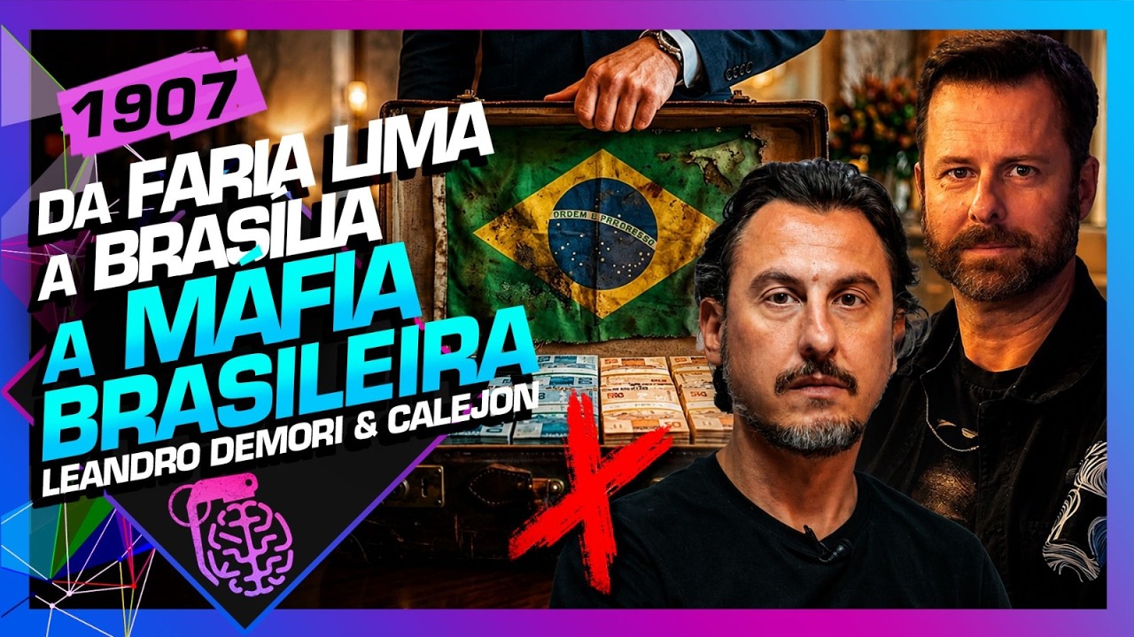 DA FARIA LIMA A BRASÍLIA, A MAFIA BRASILEIRA: CALEJON E DEMORI - Inteligência Ltda. Podcast #1907