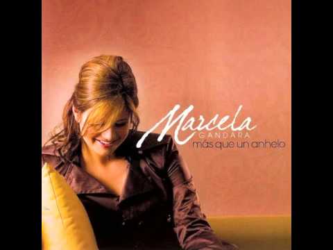 Marcela Gandara Me Haces Crecer