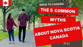 What Indians Should Know Before Moving To Nova Scotia?  5 Myths About Nova Scoti