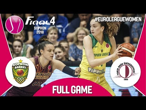 Sopron Basket (HUN) v Yakın Doğu Üniversitesi (TUR) - Semi-Final - Euroleague Women 2017-18