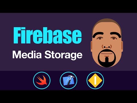 Firebase: Media Storage | Swift 4, Xcode 9