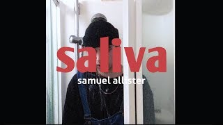 Samuel Allister - Saliva (Music Video)