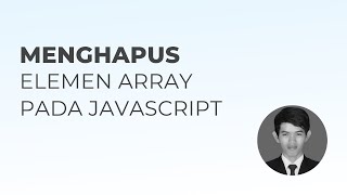 Menghapus elemen array pada JavaScript