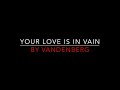 Vandenberg - Your Love Is In Vain [1982] HD Lyrics