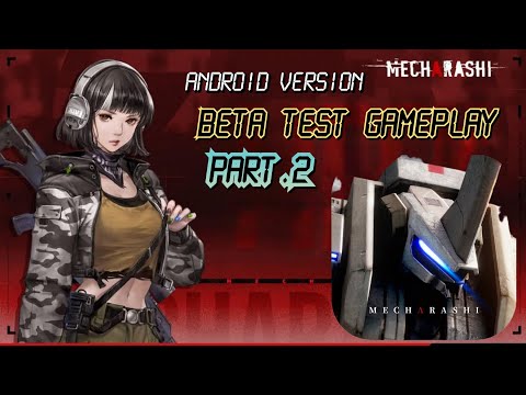 MECHARASHI Beta Gameplay Part.2
