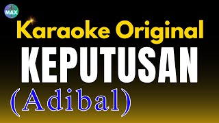 Download lagu KARAOKE KEPUTUSAN (Romantic Dangdut) - Adibal || Nada Pria mp3