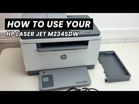 How to Use Your HP LaserJet MFP M234sdw - Step by Step Guide