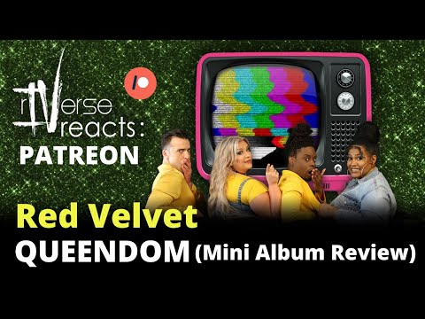 rIVerse Reacts: NOW - Red Velvet 'QUEENDOM' (Mini Album Listening Party) ** PATREON EXCLUSIVE **