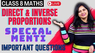 Direct and Inverse Proportions | Live Menti Quiz - Most Imp. Questions | Maths Class 8 Chapter 13