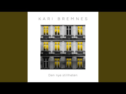 Den Nye Stillheten - Kari Bremnes