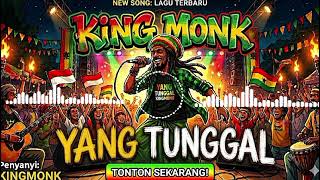 Download lagu Yang tunggal - King Monk || LAGU REGGAE VIRAL TIKTOK🔥🔥🔥🔥 mp3 Download lagu Yang tunggal - King Monk || LAGU REGGAE VIRAL TIKTOK🔥🔥🔥🔥 mp3