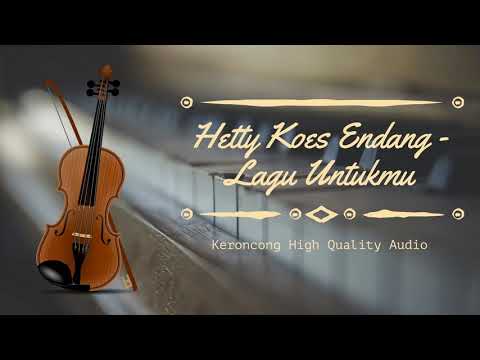 Hetty Koes Endang - Lagu Untukmu [ HQ Audio ]
