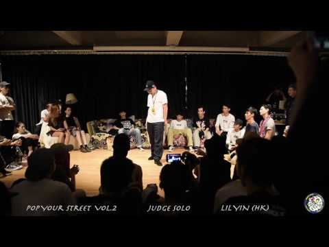 【Judge Solo】 PopYourStreet vol.2  Lil Yin(HK)
