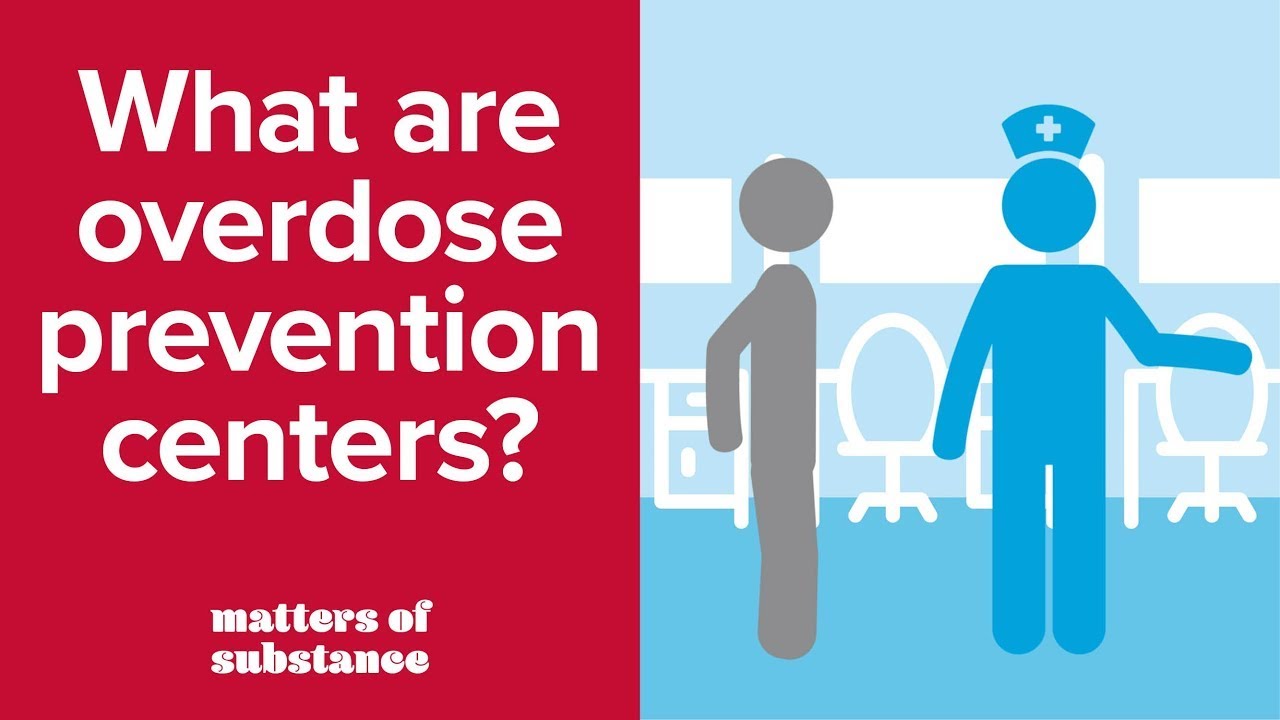 What are Overdose Prevention Centers? | Matters of Substance