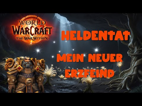 WoW Heroic Deed | My New Arch-Enemy (Lorenboss)