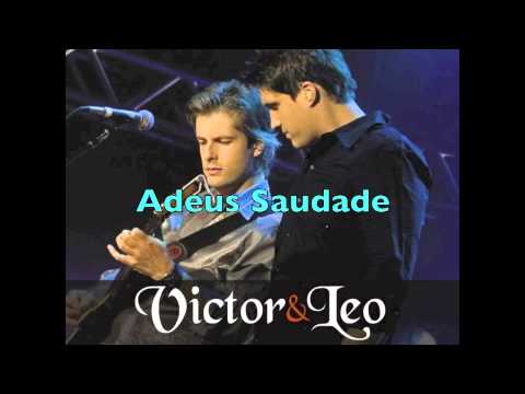 Adeus Saudade - Victor & Leo