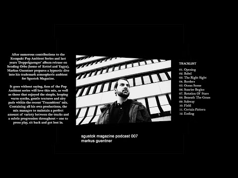 Markus Guentner – Sgustok Magazine Podcast 007 [2010]