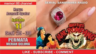 Download lagu Misteri Mak Rompang - Permata Merah Delima - Eps 11 Seri 25-30 Kegalauan Hati mp3