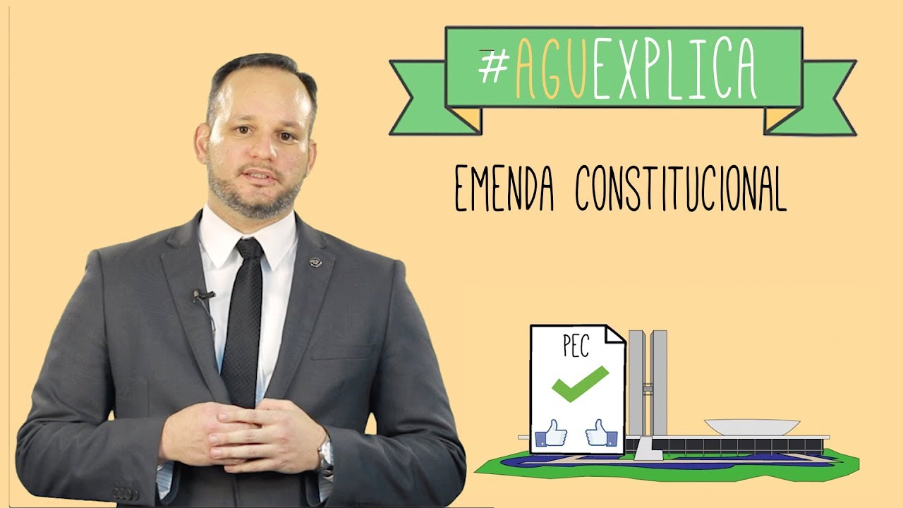 AGU Explica - Emenda Constitucional