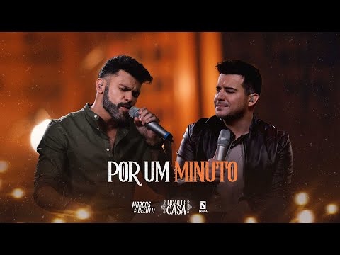 Marcos & Belutti - Por Um Minuto (Lição de Casa)