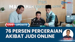 MS Catat 76% Kasus Cerai di Abdya Dipicu Judi Online dan Utang di Bank, Tak Sedikit yang Selingkuh