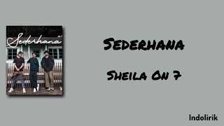 Download lagu Sederhana - Sheila On 7 | Lirik Lagu mp3