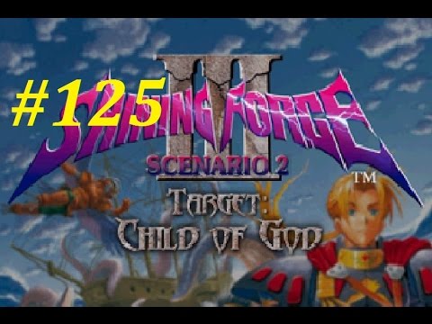 Shining Force 3 (Scenario 2) Walkthrough (125) Dessheren Boss Battle Pt. 2