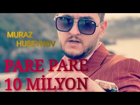 Muraz Huseynov - Pare Pare ( Men onun xestesi ) Official Video 2019.