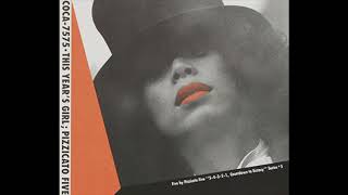 PIZZICATO FIVE 大人になりましょう