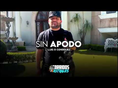 Sin apodo. Luis r conriquez