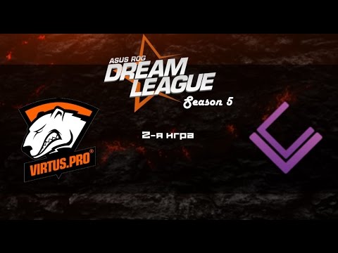 Virtus.Pro vs LC #2 (bo2) | DreamLeague Season 5, 28.03.16