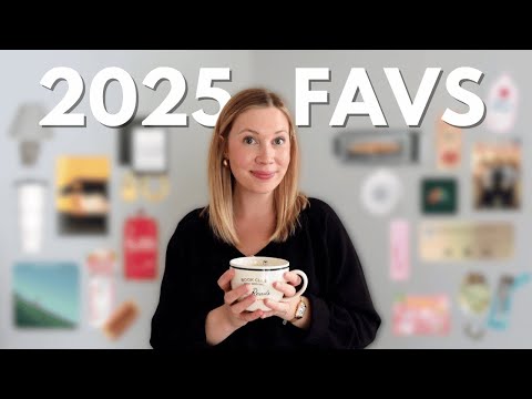 2025 favorites!! 🌟 everything i loved & couldn’t live without this year