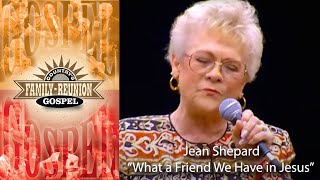 Jean Shepard sings &quot;What a Friend We Have in Jesus&quot; live on Country&#39;s Family Reunion Celebration