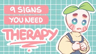 9 Signs You Need Therapy [@Psych2go  Edition]
