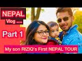 NEPAL TOUR 2021 | নেপালের পথে-ঘাটে | ZAHER ALVI 360 | RIZIQ's First Tour | VLOG | part 1