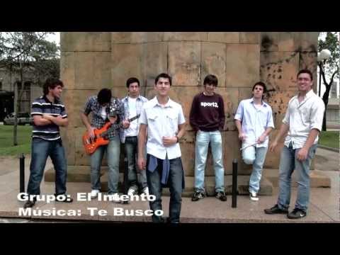 Video Clip Oficial Te Busco El Intento